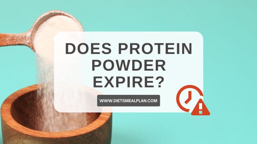 Does Protein Powder Expire? - Diets Meal Plan